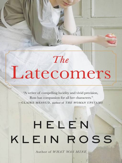 Title details for The Latecomers by Helen Klein Ross - Available